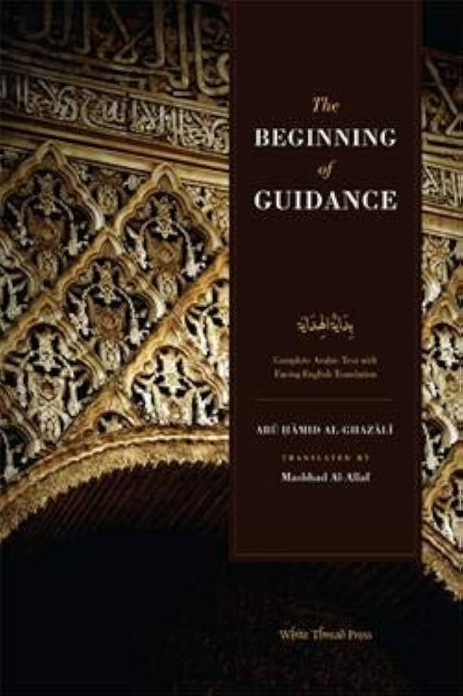 The Beginning of Guidance (Bidayat al-Hidaya)
