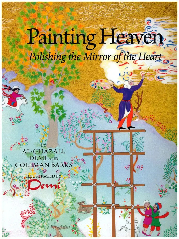 Painting Heaven: Polishing the Mirror of the Heart