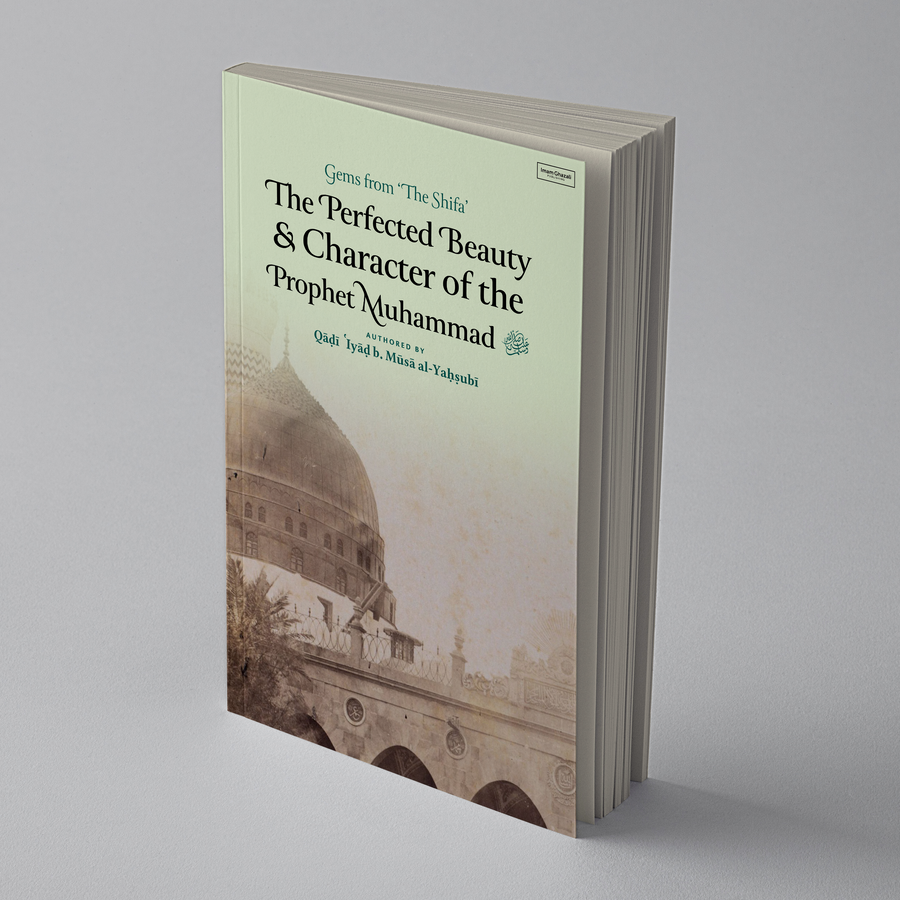 The Perfected Beauty and Character of the Prophet Muhammad ﷺ