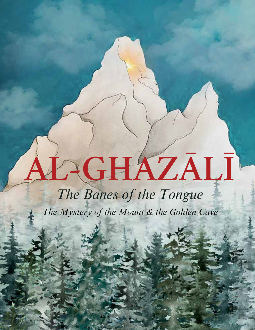 Al-Ghazali: The Banes of the Tongue for Young People & Their Parents (Ghazali Children’s Project book 24)