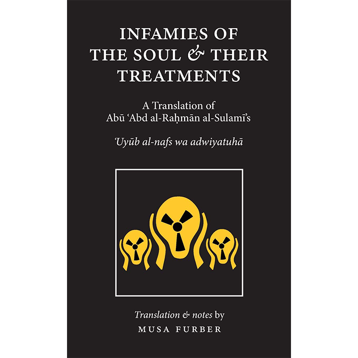 Infamies of the Soul and Their Treatments