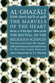 Al-Ghazali: The Marvels of the Heart book 21