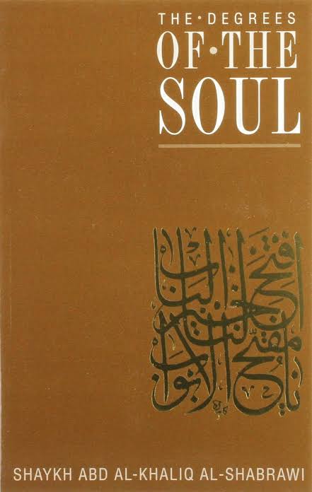 Degrees of the Soul: Spiritual Stations on the Sufi Path