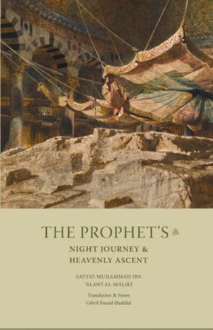 The Prophet's Night Journey and Heavenly Ascent